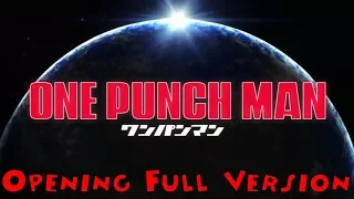 One Punch Man, Official Opening - The Hero!! Set Fire to the Furious Fist