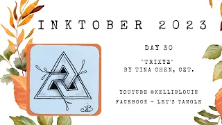 15 Minutes of Zen - Inktober 2023 - Day 30 - Trixyz