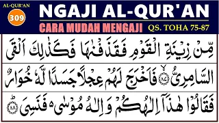 BELAJAR NGAJI QURAN Cara Mudah Belajar Mengaji TOHA 75-87, EP. 309