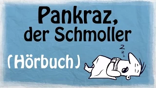 PANKRAZ, DER SCHMOLLER [Hörbuch]