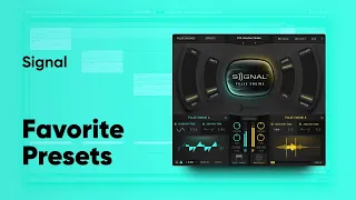 Output SIGNAL - Favorite Presets (Updated Spring 2020)