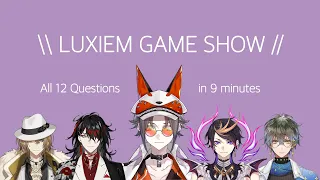 Luxiem Game Show All Questions in 9 minutes! 【NIJISANJI EN | Luxiem】