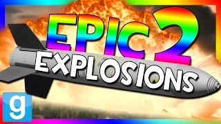 EPIC EXPLOSIONS 2!!! | Gmod Epic Bomb Battle (Nuclear Bombs Mod)