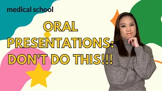 Medical School Oral Presentations: Top 6 Mistakes!