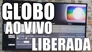 COMO LIBERAR GLOBO AO VIVO NA SMART TV | TUTORIAL DE INSTALAÇÃO E ATIVAÇÃO