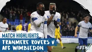 Match Highlights | Tranmere Rovers v AFC Wimbledon - Sky Bet League One