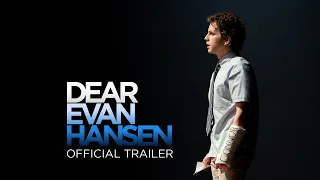DEAR EVAN HANSEN – Official Trailer (Universal Pictures) HD
