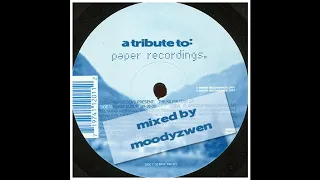 001 - A Tribute To Paper Recordings   mixed by Moodyzwen