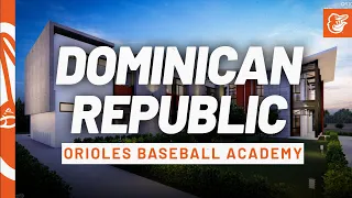 Orioles Unveil Dominican Republic Baseball Academy | Baltimore Orioles