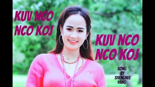 KUV NCO NCO KOJ. Original Song By Shengnee Yang