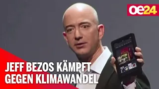 Reichster Mann der Welt: Bezos kämpft mit 10 Mrd. Dollar gegen Klimawandel