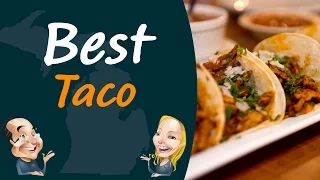 Michigan's Best Tacos