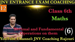 Decimals and Fundamental Operations on them | JNV Entrance Exam | Class 6 | Maths | Chapter 6