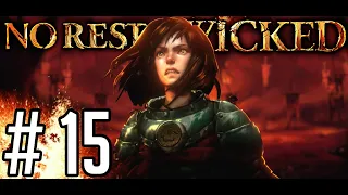 NO REST FOR THE WICKED [#15] - Bezimienne Wykopaliska || 4K GAMEPLAY PL - RTX 4090