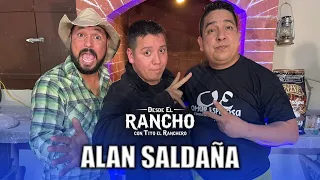 Desde el Rancho con Alan Saldaña