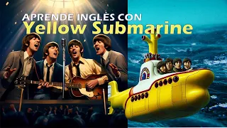 Aprende inglés con canciones Yellow Submarine de los Beatles