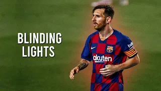 Lionel Messi • blinding light 2020 • skills and goals