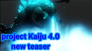 project Kaiju 4.0 new teaser