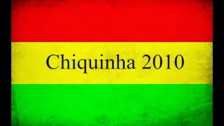 Melo de Chiquinha 2010 ( Sem Vinheta ) kizomba - Chiquinha Tarraxinha
