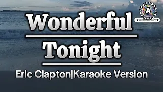 Wonderful Tonight-Eric Clapton|Karaoke Version