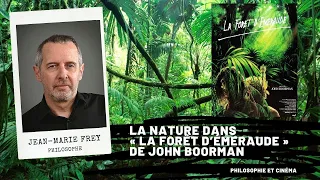 La nature dans « La forêt d’émeraude » (John BOORMAN), Jean-Marie FREY