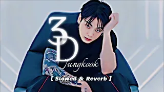 3D-JUNGKOOK ft. Jack Harlow [ Slowed & Reverb ] #3d #jungkook #jungkook3d #jackharlow #bts #jk
