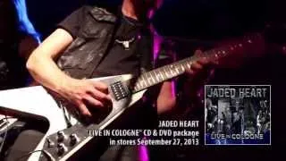 Jaded Heart - Fly Away (Live in Cologne 2012)