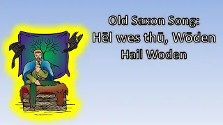 Old Saxon song: Hel wes thu, Woden