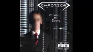 Chaotica - Prison of Decay (Lyrics in description)