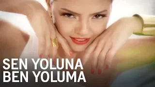 Ebru Gündeş - Sen Yoluna Ben Yoluma