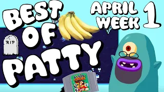 Best of Patty | April 2024 | Week 1