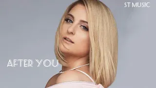 Meghan Trainor - After You | New song