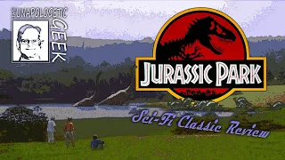 Sci-Fi Classic Review: JURASSIC PARK (1993)