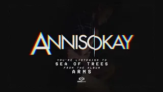 Annisokay - Sea Of Trees (OFFICIAL AUDIO)