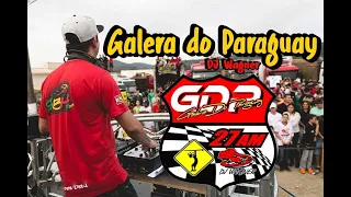 Galera do Paraguai - DJ Wagner