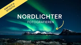 Wei man die NORDLICHTER / Aurora 2024 fotografiert! Eine einfache Anleitung zum nachmachen!