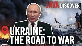 Ukraine's Path to War with Putin | Tracing Russia's Relentless Grip on Ukraine (Documentary)