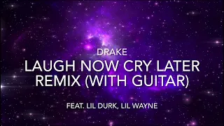 Drake - Laugh Now Cry Later (Remix) (feat. Lil Durk, Lil Wayne)