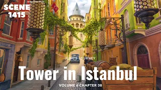 June's Journey Scene 1415 Vol 6 Ch 38 Tower In Istanbul *Full Mastered Scene* 4K