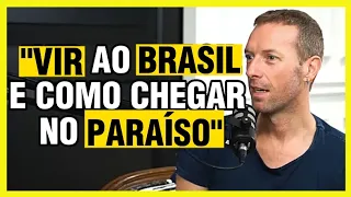 CHRIS MARTIN FALA DA SENSAÇÃO QUANDO VEM AO BRASIL