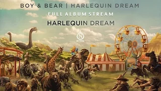 Boy & Bear - Harlequin Dream (Full Album Stream)