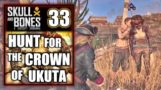 Skull and Bones - Hunt for the Crown of Ukuta - Investigation - Gameplay Walkthrough Part 33