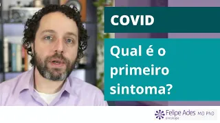 COVID | Qual é o primeiro sintoma do coronavírus?