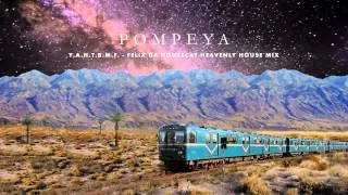 POMPEYA - YAHTBMF (Felix Da Housecat Heavenly House Mix)