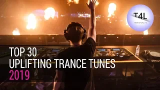 TOP 30 of 2019 - Uplifting Trance Mix