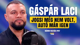 GÁSPÁR LACI: JOGSI MÉG NEM VOLT, AUTÓ MÁR IGEN / Három igazság / Palikék Világa by Manna