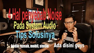 Penyebab Noise Pada System Audio Dan Tips  Solusinya