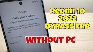 Xiaomi Redmi 10 2022 (2201116PG). Remove Google Account, Bypass FRP, Without PC.