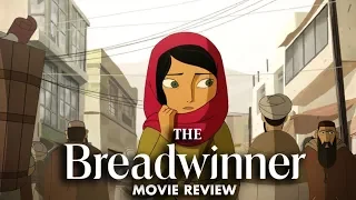 The Breadwinner | Movie Review