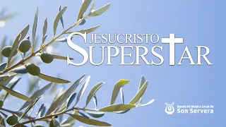 Jesucristo Superstar (selección) - Banda de música local de Son Servera